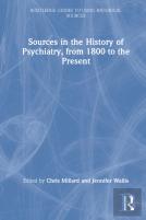 Sources In The History Of Psychiatry, From 1800 To The Present