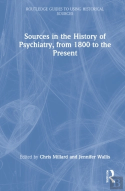 Bertrand.pt - Sources In The History Of Psychiatry, From 1800 To The Present