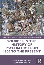 Sources In The History Of Psychiatry, From 1800 To The Present