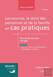 Sources, Le Droit Des Personnes Et De La Famille En Cas Pratiques (2e Édition)