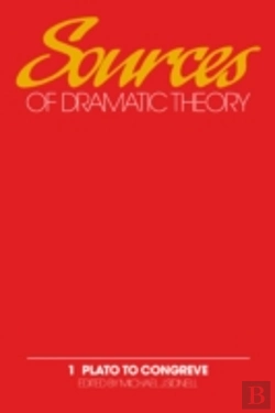 Bertrand.pt - Sources Of Dramatic Theory: Volume 1, Plato To Congreve