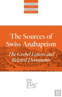 Bertrand.pt - Sources Of Swiss Anabaptism