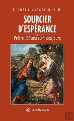 Bertrand.pt - Sourcier D'Espérance : Prêtre : 35 Ans Au Fil Des Jours