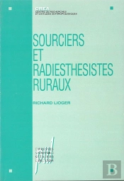 Sourciers Et Radiesthesistes Ruraux