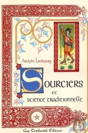 Sourciers Et Science Traditionnelle