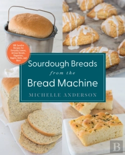 Bertrand.pt - Sourdough Breads From The Bread Machine