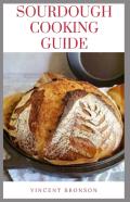 Sourdough Cooking Guide