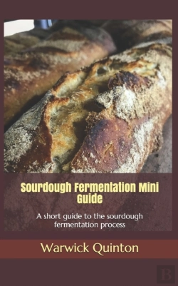 Bertrand.pt - Sourdough Fermentation Mini Guide: A Sho