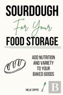 Sourdough For Your Food Storage