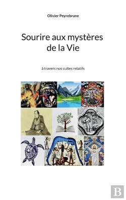Bertrand.pt - Sourire Aux Mystères De La Vie : À Travers Nos Cultes Et Sous Des Images