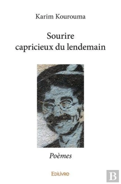Bertrand.pt - Sourire Capricieux Du Lendemain - Poemes