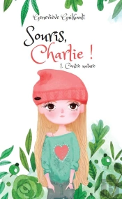 Souris, Charlie ! Tome 1 : Contre Nature
