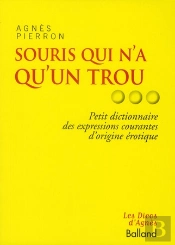 Souris Qui N'A Qu'Un Trou...