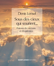 Sous Des Cieux Qui Sourient... Poèmes De Mémoire Et D'Espérance