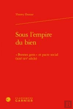 Bertrand.pt - Sous L Empire Bien - Bonnes Gens Pacte Socialxiiie-Xve Siecle