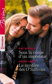 Sous La Coupe D'Un Imposteur ; Le Mystère Des O'Sullivan