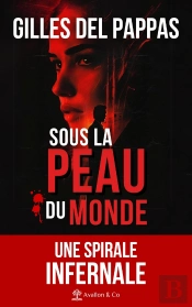 Sous La Peau Du Monde