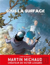 Sous La Surface (Bd) T01