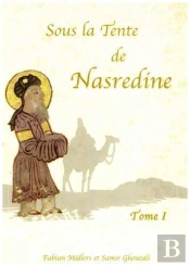 Sous La Tente De Nasredine (T01)