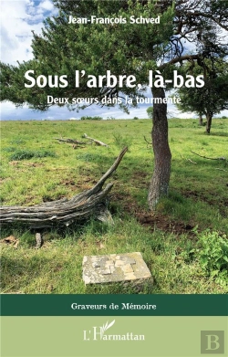 Bertrand.pt - Sous L'Arbre, La-Bàs : Deux Soeurs Dans La Tourmente