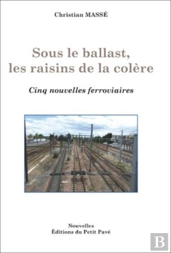 Bertrand.pt - Sous Le Ballast, Les Raisins De La Colere