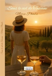 Sous Le Ciel De Toscane