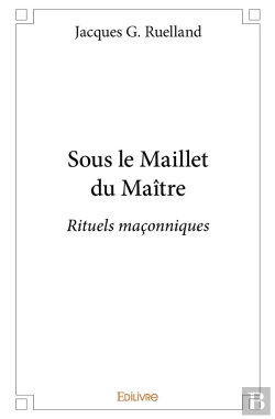 Bertrand.pt - Sous Le Maillet Du Maître : Rituels Maçonniques