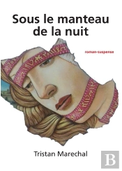 Sous Le Manteau De La Nuit