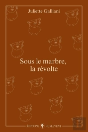 Sous Le Marbre, La Révolte