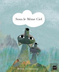 Sous Le Même Ciel