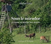 Sous Le Mirador : La Faune Du Massif Des Vosges