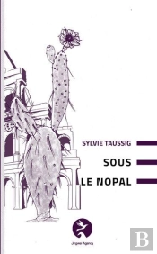 Sous Le Nopal