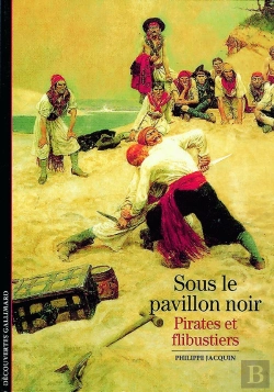 Bertrand.pt - Sous Le Pavillon Noir : Pirates Et Flibustiers
