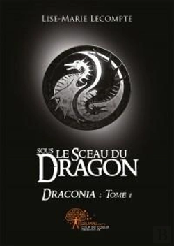 Bertrand.pt - Sous Le Sceau Du Dragon - T.1 Draconia