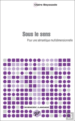 Bertrand.pt - Sous Le Sens ; Pour Une Sémantique Multidimensionnelle