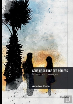 Bertrand.pt - Sous Le Silence Des Rôniers : Histoire De « Cousinage »