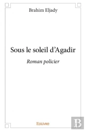 Sous Le Soleil D'Agadir