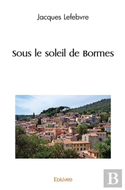 Sous Le Soleil De Bormes