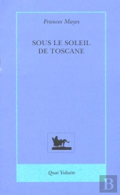 Sous Le Soleil De Toscane
