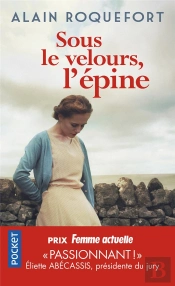 Sous Le Velours, L'Epine