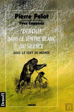 Bertrand.pt - Sous Le Vent Du Monde T.3 ; Debout Dans Le Ventre Blanc Du Silence