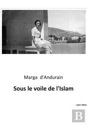 Sous Le Voile De L'Islam