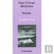 Sous L'Ecran Silencieux - Strette