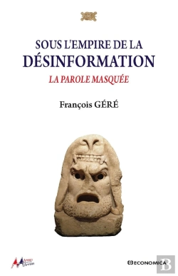 Bertrand.pt - Sous L'Empire De La Désinformation : La Parole Masquée