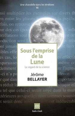 Bertrand.pt - Sous L'Emprise De La Lune - Le Regard De La Science