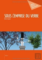 Sous L'Emprise Du Verbe