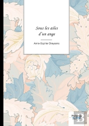 Sous Les Ailes D'Un Ange