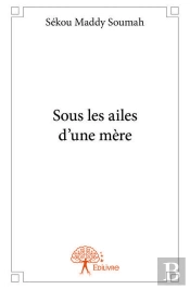 Sous Les Ailes D'Une Mère