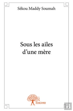 Bertrand.pt - Sous Les Ailes D'Une Mère