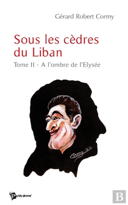 Bertrand.pt - Sous Les Cèdres Du Liban T.2 ; À L'Ombre De L'Elysée